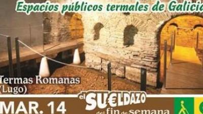 Pasado y presente del termalismo a través del Balneario de Lugo 